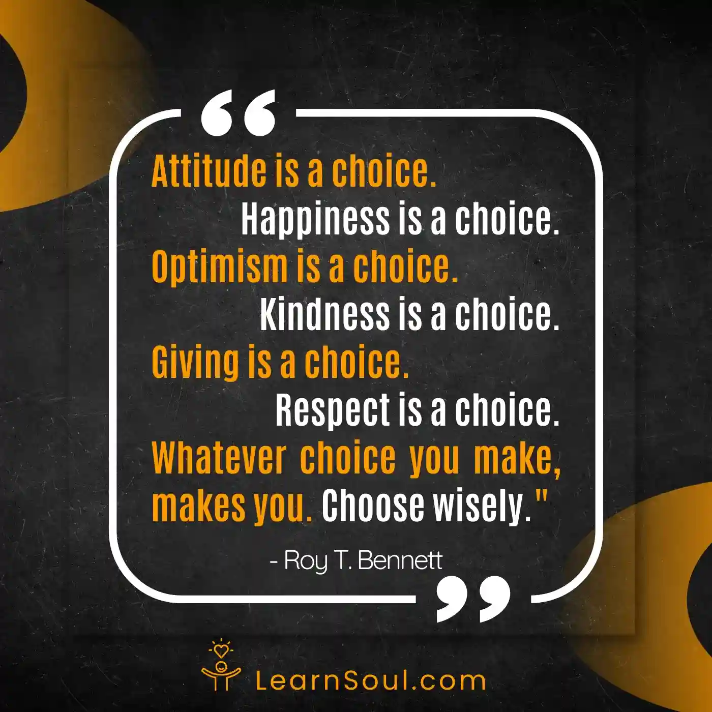 Attitude is a choice