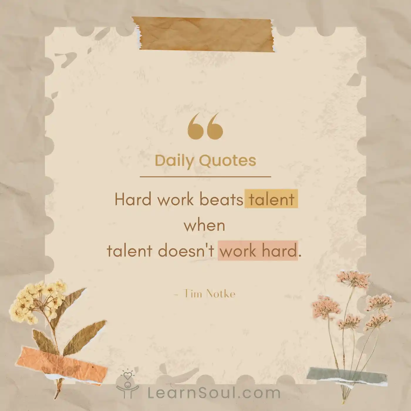 Hard work beats talent