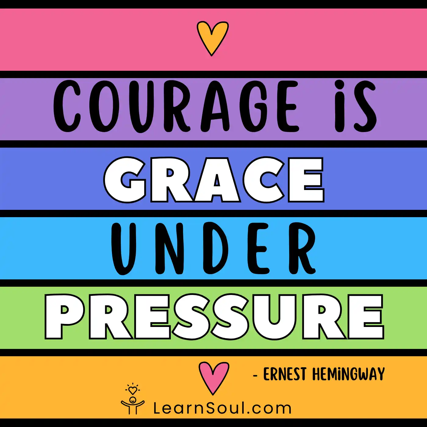 Courage is grace under pressure