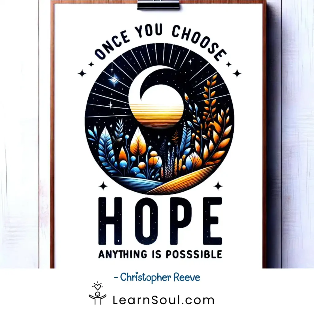 Once you choose hope