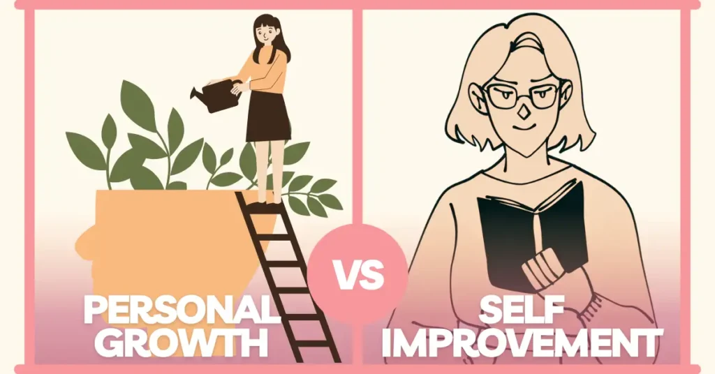 Personal Growth Vs Self-improvement