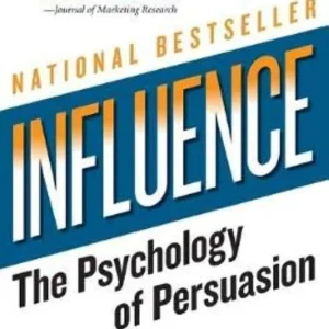 Influence: The Psychology of Persuasion