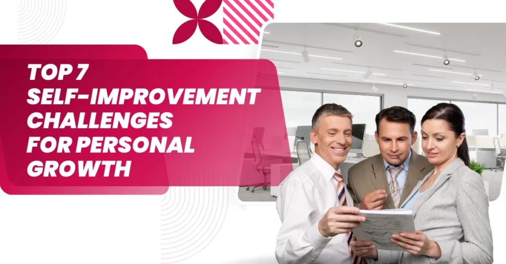 Top 7 Self-Improvement Challenges for Personal Growth