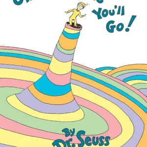 Oh, the Places You'll Go!