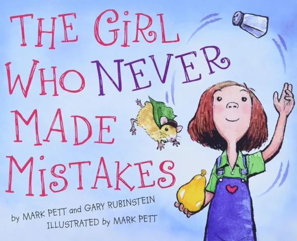 The Girl Who Never Made Mistakes: A Growth Mindset Book for Back to School for Kids